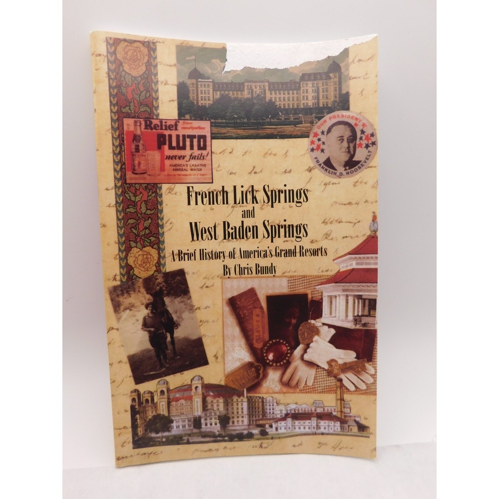 French Lick & West Baden Springs History America's Grand Resorts Chris Bundy